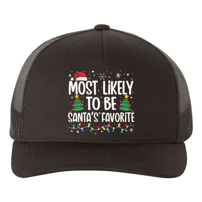 Most Likely To Be SantaS Favorite Family Christmas Matching Yupoong Adult 5-Panel Trucker Hat