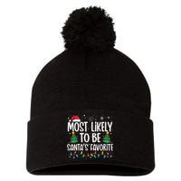 Most Likely To Be SantaS Favorite Family Christmas Matching Pom Pom 12in Knit Beanie