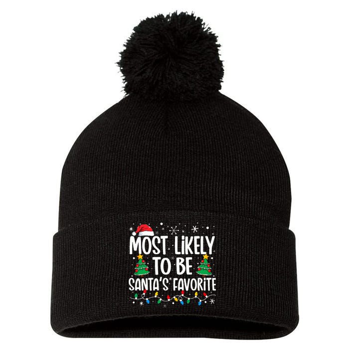 Most Likely To Be SantaS Favorite Family Christmas Matching Pom Pom 12in Knit Beanie