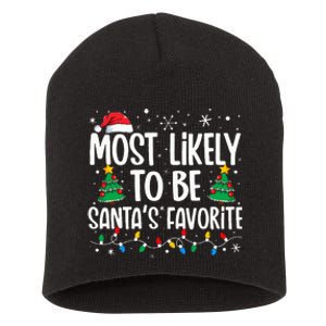 Most Likely To Be SantaS Favorite Family Christmas Matching Short Acrylic Beanie