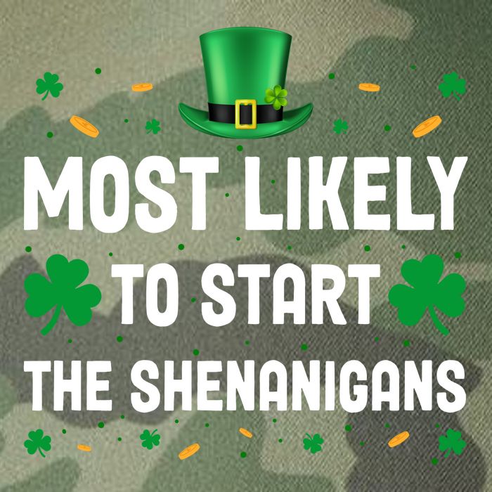 Most Likely To Start The Shenanigans Funny St Patricks Day Legacy Tie Dye Trucker Hat