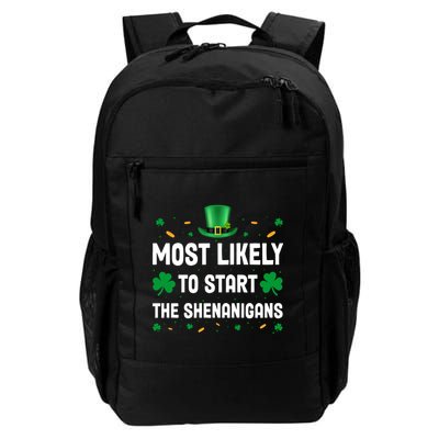 Most Likely To Start The Shenanigans Funny St Patricks Day Backpack