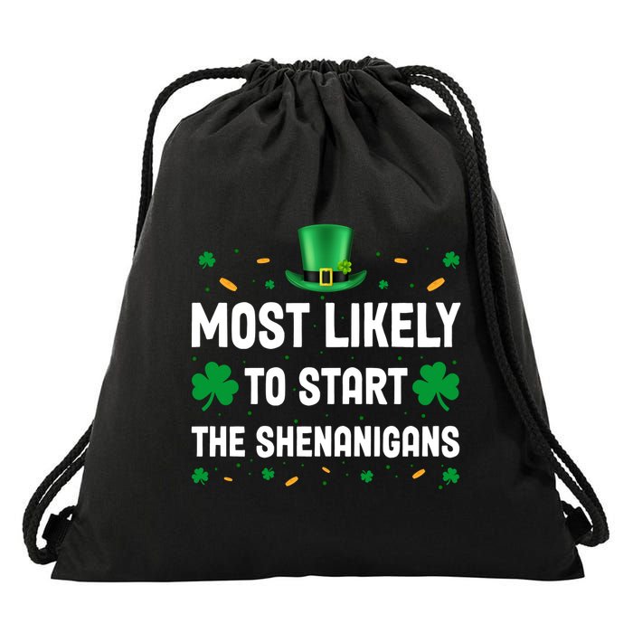Most Likely To Start The Shenanigans Funny St Patricks Day Drawstring Bag