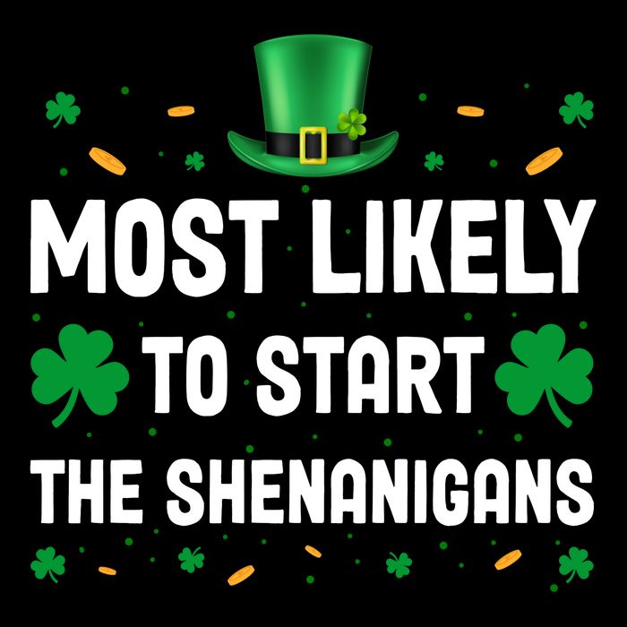 Most Likely To Start The Shenanigans Funny St Patricks Day Drawstring Bag