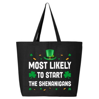 Most Likely To Start The Shenanigans Funny St Patricks Day 25L Jumbo Tote