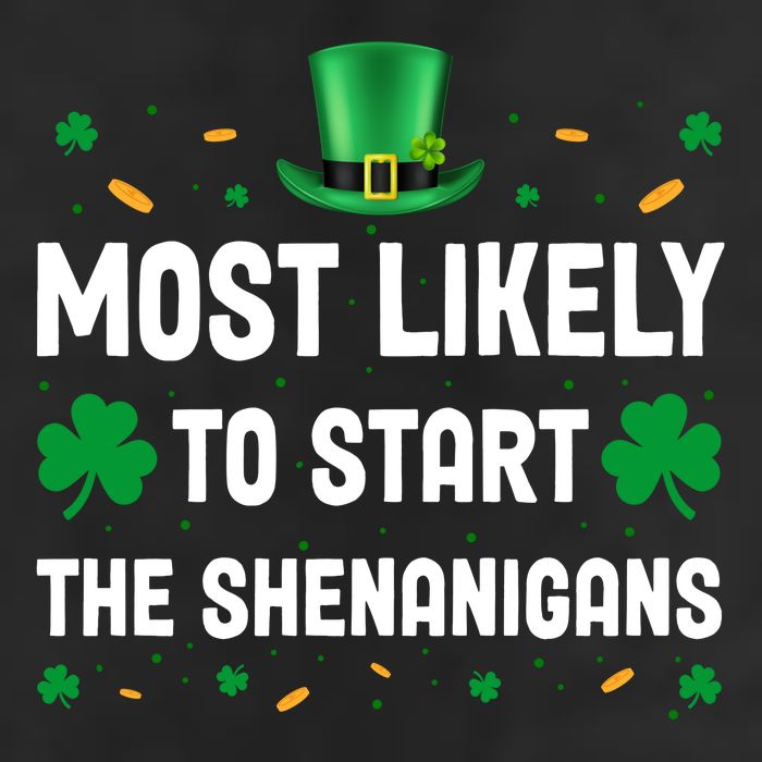 Most Likely To Start The Shenanigans Funny St Patricks Day 25L Jumbo Tote