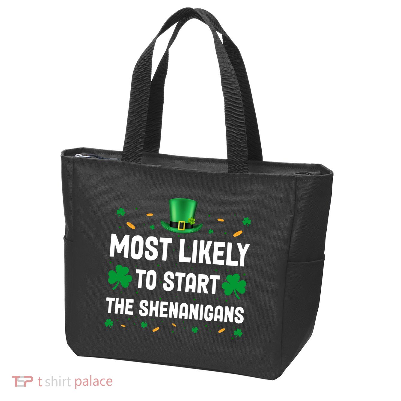 Most Likely To Start The Shenanigans Funny St Patricks Day Zip Tote Bag