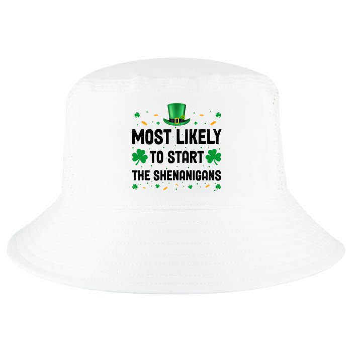 Most Likely To Start The Shenanigans Funny St Patricks Day Cool Comfort Performance Bucket Hat