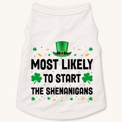 Most Likely To Start The Shenanigans Funny St Patricks Day Doggie Tank