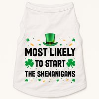Most Likely To Start The Shenanigans Funny St Patricks Day Doggie Tank