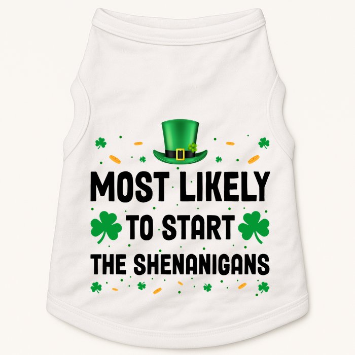 Most Likely To Start The Shenanigans Funny St Patricks Day Doggie Tank