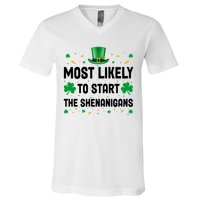 Most Likely To Start The Shenanigans Funny St Patricks Day V-Neck T-Shirt