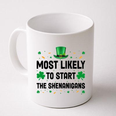 Most Likely To Start The Shenanigans Funny St Patricks Day Mug