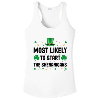 Most Likely To Start The Shenanigans Funny St Patricks Day Ladies PosiCharge Competitor Racerback Tank