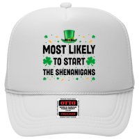 Most Likely To Start The Shenanigans Funny St Patricks Day Trucker Hat
