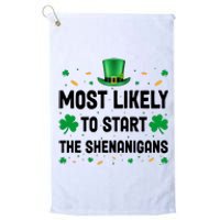 Most Likely To Start The Shenanigans Funny St Patricks Day Platinum Collection Golf Towel