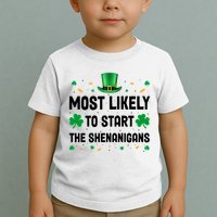 Most Likely To Start The Shenanigans Funny St Patricks Day Toddler T-Shirt