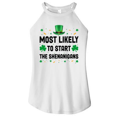 Most Likely To Start The Shenanigans Funny St Patricks Day Women's Perfect Tri Rocker Tank