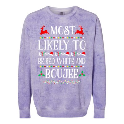 Most Likely To Be Red White And Boujee Family Christmas Gift Colorblast Crewneck Sweatshirt