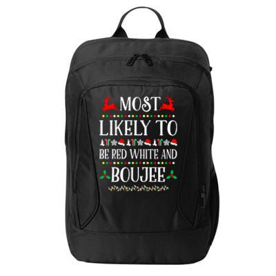 Most Likely To Be Red White And Boujee Family Christmas Gift City Backpack