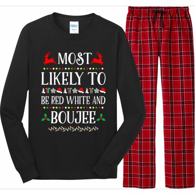 Most Likely To Be Red White And Boujee Family Christmas Gift Long Sleeve Pajama Set