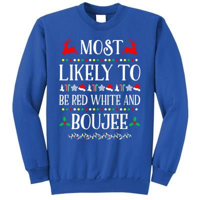 Most Likely To Be Red White And Boujee Family Christmas Gift Sweatshirt