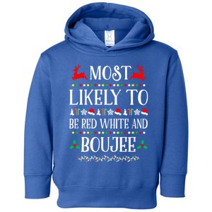 Most Likely To Be Red White And Boujee Family Christmas Gift Toddler Hoodie