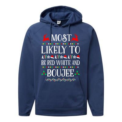 Most Likely To Be Red White And Boujee Family Christmas Gift Performance Fleece Hoodie