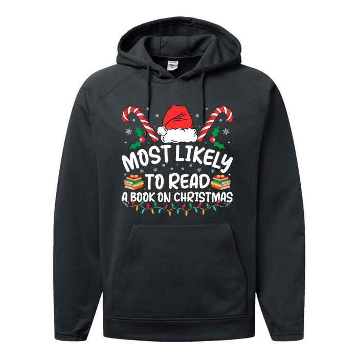 Most Likely To Read A Book On Christmas Matching Family Performance Fleece Hoodie