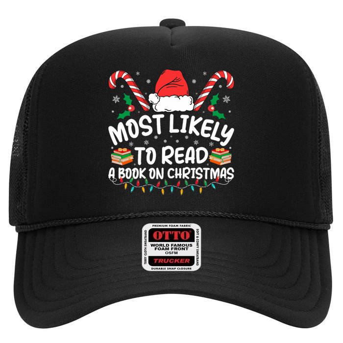 Most Likely To Read A Book On Christmas Matching Family High Crown Mesh Back Trucker Hat