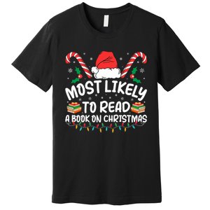 Most Likely To Read A Book On Christmas Matching Family Premium T-Shirt