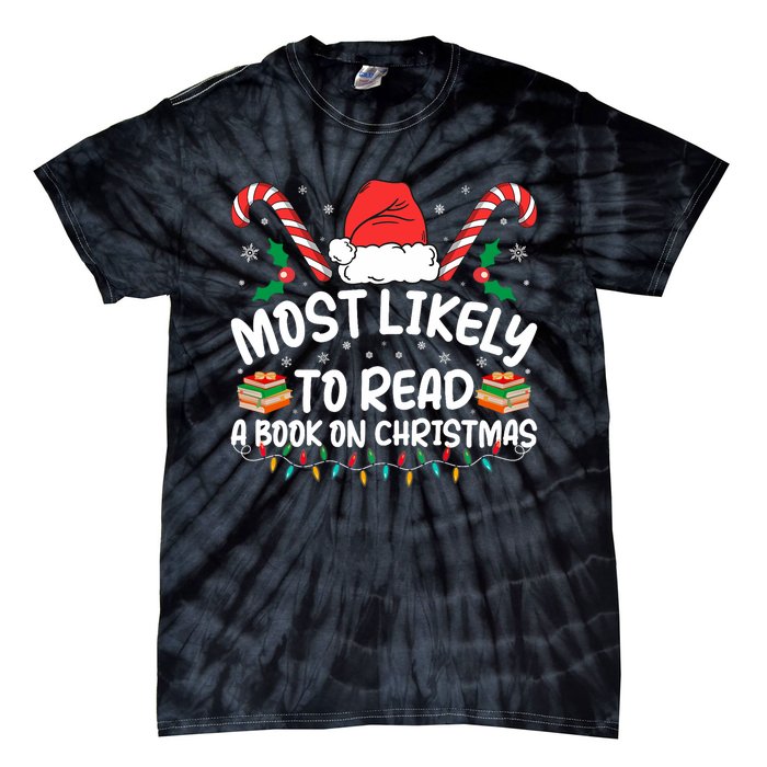 Most Likely To Read A Book On Christmas Matching Family Tie-Dye T-Shirt