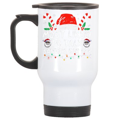 Most Likely To Talk SantaS Ear Off Family Christmas Pajamas Stainless Steel Travel Mug