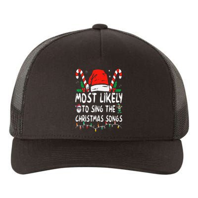 Most Likely To Sing The Christmas Songs Christmas Matching Yupoong Adult 5-Panel Trucker Hat