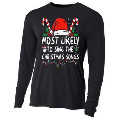 Most Likely To Sing The Christmas Songs Christmas Matching Cooling Performance Long Sleeve Crew