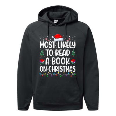 Most Likely To Read A Book On Christmas Matching Family Performance Fleece Hoodie