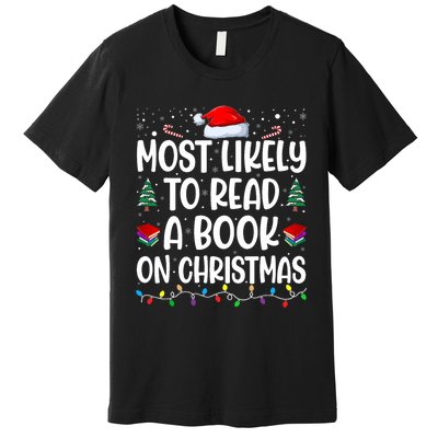 Most Likely To Read A Book On Christmas Matching Family Premium T-Shirt