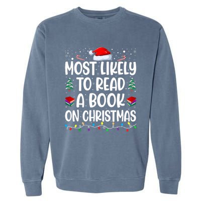 Most Likely To Read A Book On Christmas Matching Family Garment-Dyed Sweatshirt