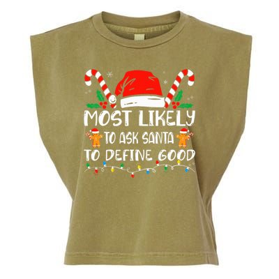 Most Likely To Ask Santa To Define Good Christmas Matching Garment-Dyed Women's Muscle Tee