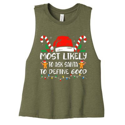 Most Likely To Ask Santa To Define Good Christmas Matching Women's Racerback Cropped Tank