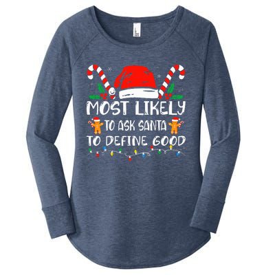 Most Likely To Ask Santa To Define Good Christmas Matching Women's Perfect Tri Tunic Long Sleeve Shirt