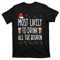 Most Likely To Drink All The Bourbon Funny Christmas Holiday T-Shirt