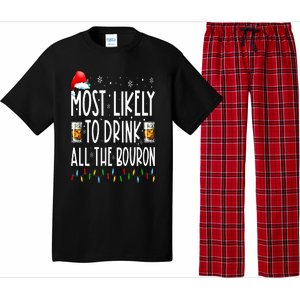 Most Likely To Drink All The Bourbon Funny Christmas Holiday Pajama Set