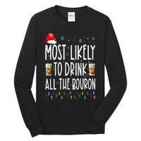 Most Likely To Drink All The Bourbon Funny Christmas Holiday Tall Long Sleeve T-Shirt