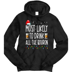 Most Likely To Drink All The Bourbon Funny Christmas Holiday Tie Dye Hoodie