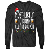 Most Likely To Drink All The Bourbon Funny Christmas Holiday Tie-Dye Long Sleeve Shirt