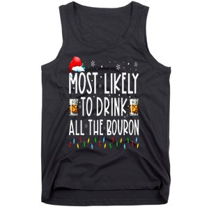 Most Likely To Drink All The Bourbon Funny Christmas Holiday Tank Top