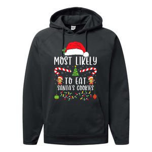 Most Likely To Eat Santas Cookies Christmas Matching Family Performance Fleece Hoodie