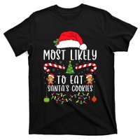 Most Likely To Eat Santas Cookies Christmas Matching Family T-Shirt