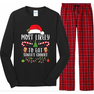 Most Likely To Eat Santas Cookies Christmas Matching Family Long Sleeve Pajama Set